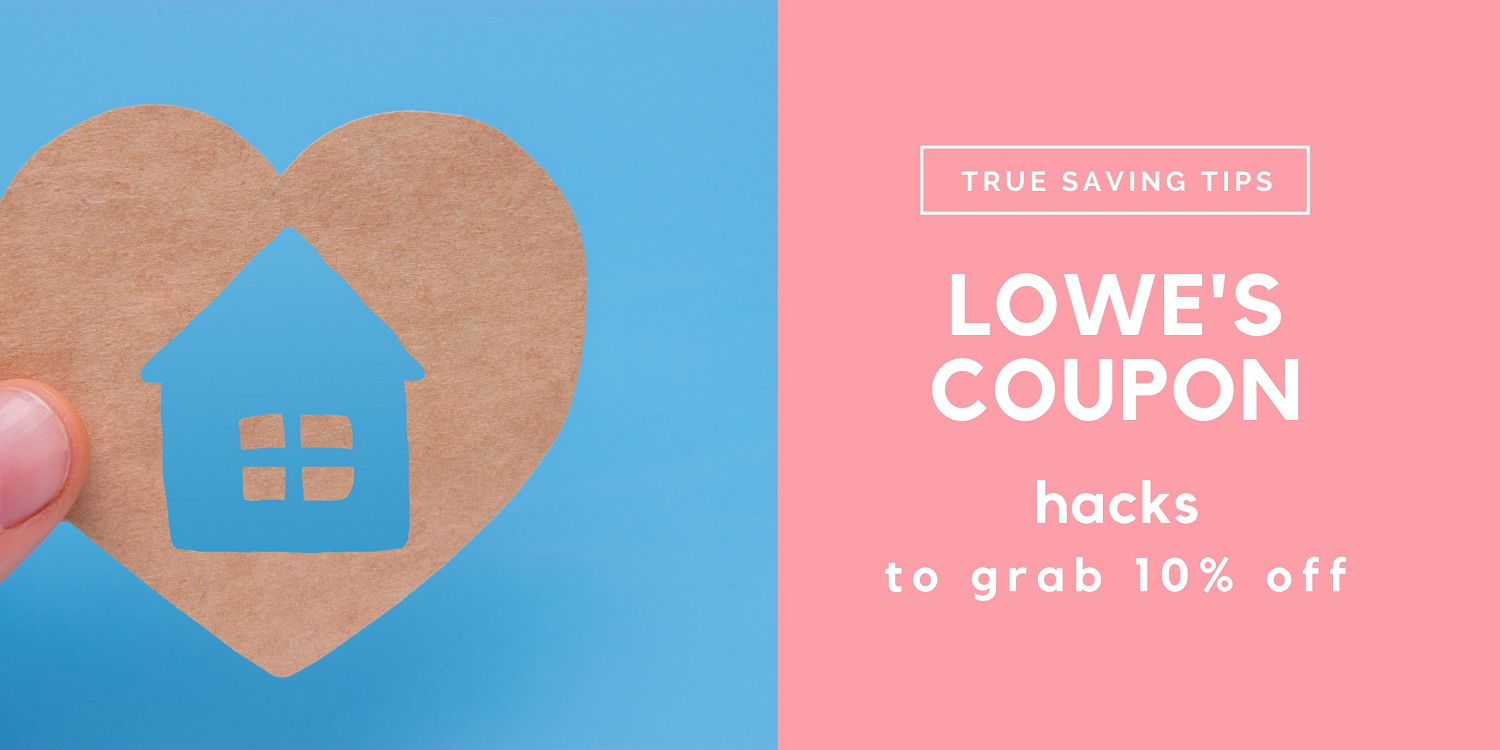 Lowes coupon: A few Percentage off on your Expenses in addition to Happiness!